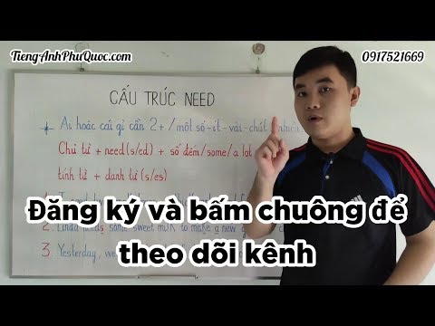 #73 Cách dùng từ need trong tiếng anh "Ai hoặc cái gì cần 2+ / một số - ít - chút - vài / nhiều..."