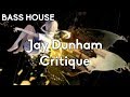Jay Dunham - Critique