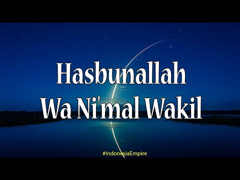 Dzikir Singkat dan Dahsyat - Hasbunallah Wani'mal Wakil 450 Kali (Arab, Latin dan Terjemahan