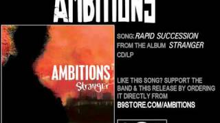 Watch Ambitions Rapid Succession video