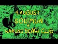 TEASER SOLOMUN+1, FEAT  WARUNG BEACH CLUB, 4th AUG
