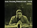 John Coltrane - Coltrane/Prestige 7105 (1957) FULL ALBUM