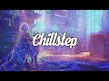 Chillstep Mix 2022 pt. 2 [1 Hour]