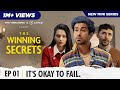 The Winning Secrets - Mini Series | EP01 | It's Okay To Fail !