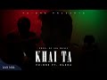 Khai Ta (Official music video)|| Vu-one ft. Radha || prod. by SIK MUSIC ||
