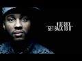 Видео Neef Buck-Get Back To It (Official Video)