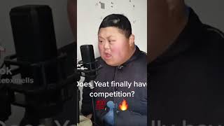 Does Yeat Finally Have Compeion