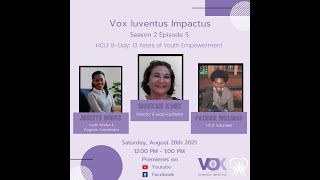 VOX IUVENTUS IMPACTUS | Season 2 | Episode 5, Part I | HCLF B-Day: 13 Years of Youth Empowerment