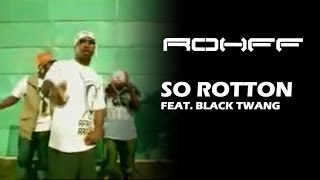 Rohff Ft. Black Twang - So Rotton