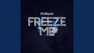 Freeze Me