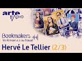 Hervé Le Tellier (2/3) | Bookmakers - ARTE Radio Podcast