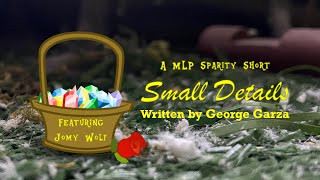 Mlp Sparity Short: Small Details - Romance (Feat. Jomy Wolf)