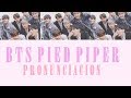 BTS - Pied Piper | Letra fácil (Pronunciación)
