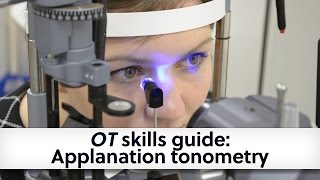 OT skills guide: Applanation tonometry