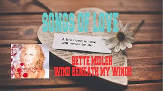 Bette Midler The Wind Beneath My Wings Bette Midler The Wind Beneath My Wings