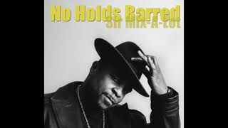 Watch Sir MixaLot No Holds Barred video