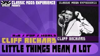 Watch Cliff Richard Little Things Mean A Lot video