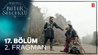 Uyanış Büyük Selçuklu 17. Bölüm 2. Fragmanı