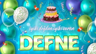 İyi ki Doğdun DEFNE - İsmine Özel Doğum Günü Şarkısı ( 2022 Yeni )