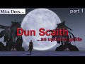 Updated Guide to Dun Scaith, Part 1