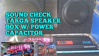 Sound check Targa Speaker X12 | with Power Capacitor Farad
