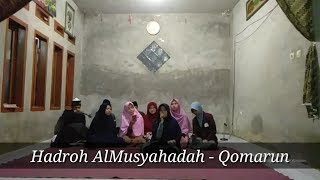 Haddroh AlMusyahadah - Qomarun