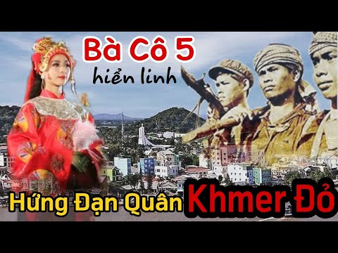Chuyện Bà Cô 5 hiển linh hứng đ.ạ.n quân Khmer đỏ cho Hà Tiên thoát nạn