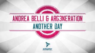 Andrea Belli & ARG3neration_Another Day (Radio Edit)