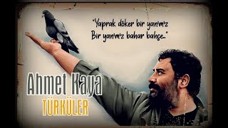 AHMET KAYA / Türküler