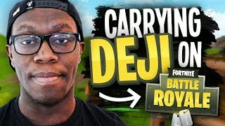 CARRYING DEJI on Fortnite Battle Royale