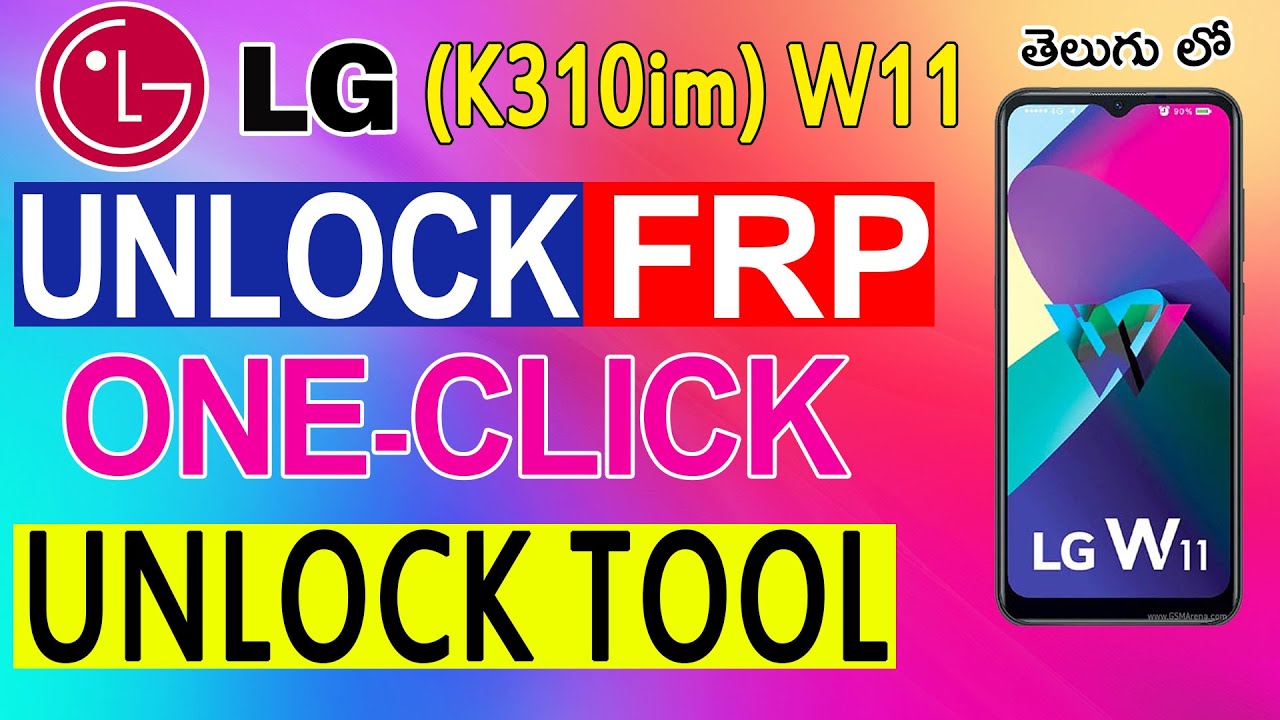 LG W11 (k310im) Pattern || Password || Unlock || FRP || LG W11 (k310im) Pattern || Password || Unlock || FRP ||