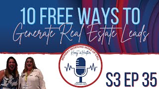 S3 Ep 35 - 10 Free Ways to Generate Real Estate Leads