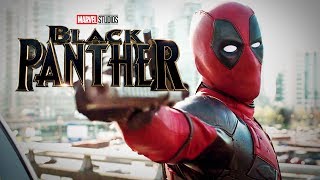 Deadpool Trailer - Black Panther Style