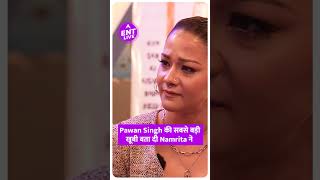 Pawan Singh क सबस बड खब बतई Namrita Malla न Ent Live