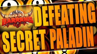 How To Beat Secret Paladin. A Guide To Dealing With Secrets