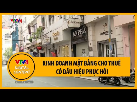 Kinh doanh mặt bằng cho thuê có dấu hiệu phục hồi | VTV4