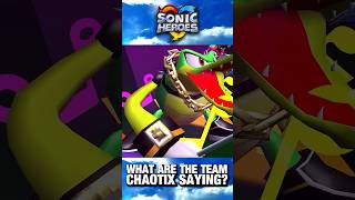 What Are The Team Chaotix Actually Saying In Sonic Heroes?
