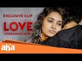 Love Exclusive Clip | Bharath | Vani Bhojan | R.P.Bala | Ronnie Raphael