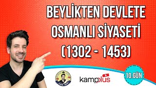 10. Gün Beylikten Devlete Osmanlı Siyaseti Tyt-Ayt Kampı 2024 Yks