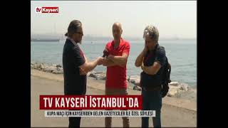 Kayserispor Sivasspor Ziraat Türkiye Kupası Maç Öncesi 26.05.2022