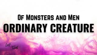 Of Monsters And Men - Ordinary Creature Lyrics