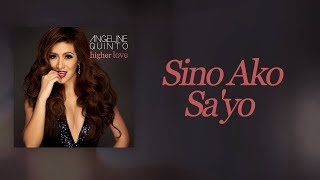 Watch Angeline Quinto Sino Ako Sayo video