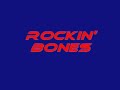 ROCKIN'  BONES - Maybe