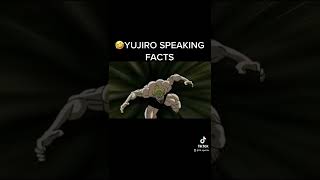 Yujiro Speaking Facts About Jack Hanma