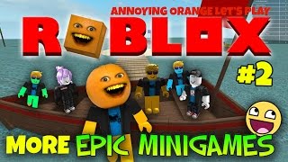 Annoying Orange Plays - Roblox More Epic Mini Games