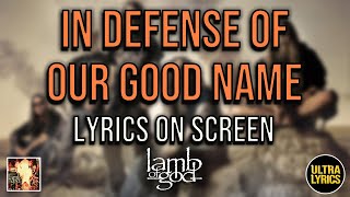 Watch Lamb Of God In Defense Of Our Good Name video