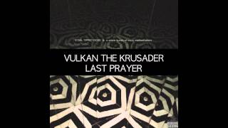 Watch Vulkan The Krusader Last Prayer video