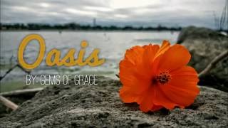 Gems of Grace: Oasis - Official Lyric Video