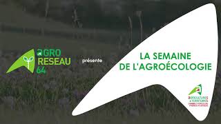 La Semaine De Lagroécologie - Quest-Ce Que Lagroécologie ? Point De Vue Dun Agriculteur