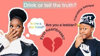 Drink Or Spill The Truthshe Cried